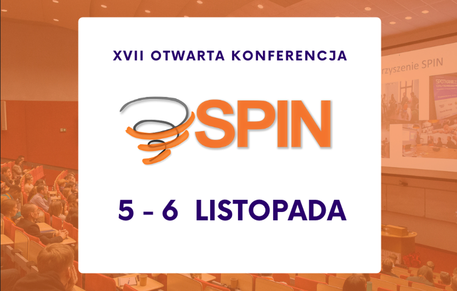 Zapraszamy na XVII Otwartą Konferencję SPIN