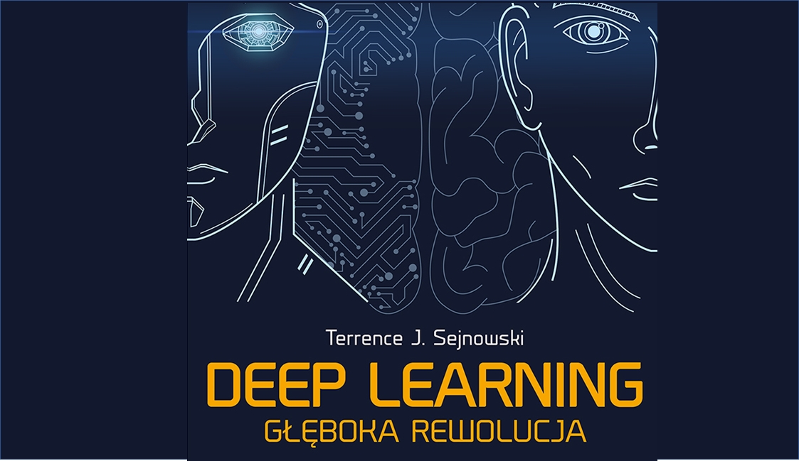 Warto mieć w biblioteczce: Deep learning. Głęboka rewolucja
