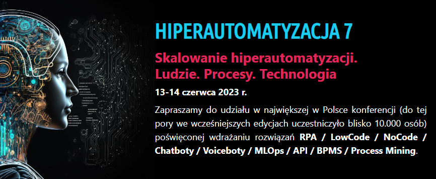 7 edycja konferencji HiperAutomatyzacja - 23 case studies i 7 warsztatów praktycznych
