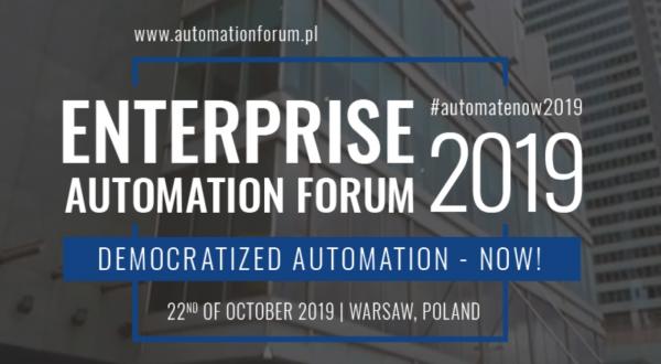 Enterprise Automation Forum 2019 - czyli automatyzacja i robotyzacja z różnej perspektywy
