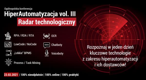 Już 23 lutego edycja specjalna konferencja HiperAutomatyzacja - radar technologiczny