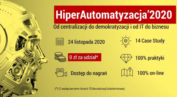 Już 24 listopada konferencja HiperAutomatyzacja'2020 vol. II - w 100% on-line i za 0 zł :)