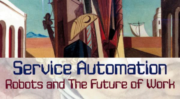 Service Automation - Robots and the Future of Work