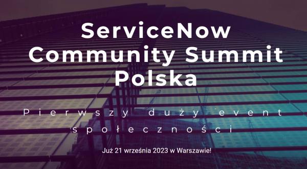 I spotkanie ServiceNow Community Summit 2023